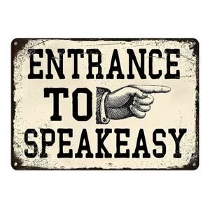 Vintage Entrance to Speakeasy Metal Tin Sign Retro Bar Man Cave Wall Decor 8x12”